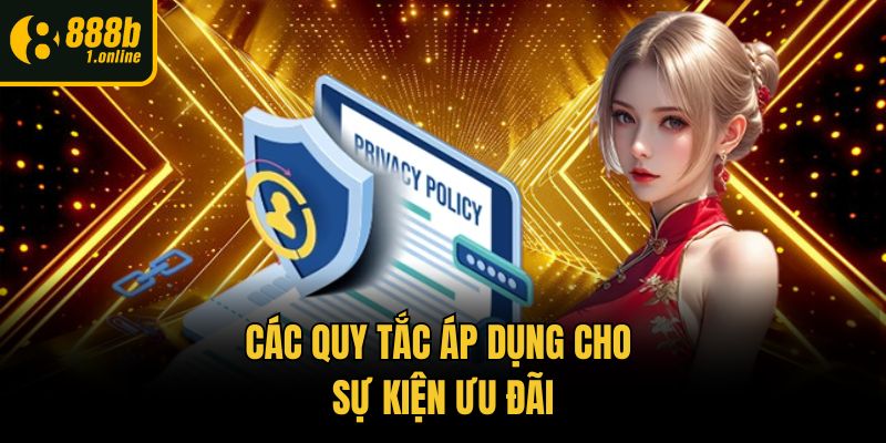 Các quy tắc áp dụng cho sự kiện ưu đãi
